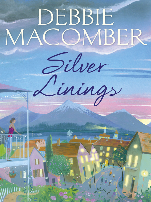 Title details for Silver Linings by Debbie Macomber - Available